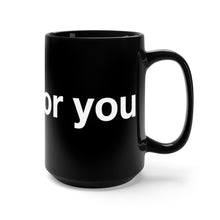 Load image into Gallery viewer, I Burn For You- Black Mug 15oz