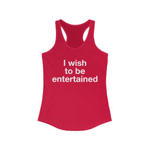 Load image into Gallery viewer, Entertained- Women's Ideal Racerback Tank