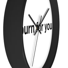 Load image into Gallery viewer, I Burn For You -Wall clock
