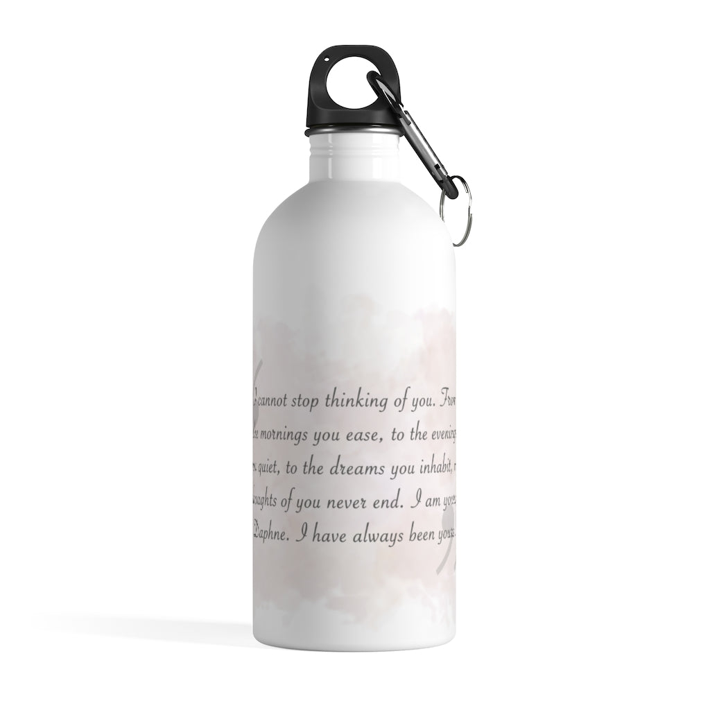 Cannot Stop Thinking About You- Stainless Steel Water Bottle