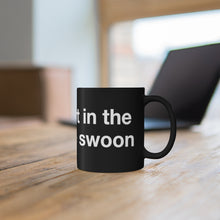 Load image into Gallery viewer, Art of the Swoon- Black mug 11oz
