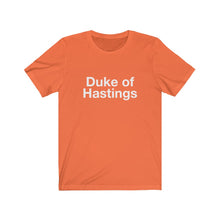 Load image into Gallery viewer, Duke of Hastings-  Unisex Jersey Short Sleeve Tee-2
