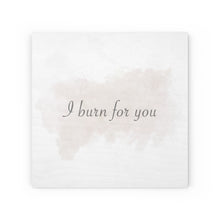 Load image into Gallery viewer, I Burn For You - Wood Canvas
