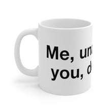 Load image into Gallery viewer, Desirable- Ceramic Mug 11oz- 2
