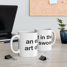 Load image into Gallery viewer, Art of the Swoon- Ceramic Mug 11oz- 2
