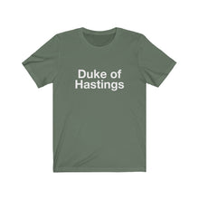 Load image into Gallery viewer, Duke of Hastings-  Unisex Jersey Short Sleeve Tee-2
