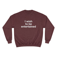 Load image into Gallery viewer, Entertained- Champion Sweater
