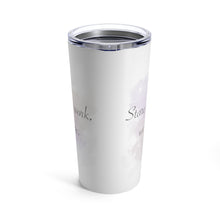 Load image into Gallery viewer, Look Into My Eyes- Tumbler 20oz
