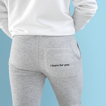 Load image into Gallery viewer, I Burn For You- Premium Fleece Joggers
