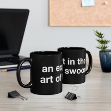 Load image into Gallery viewer, Art of the Swoon- Black mug 11oz
