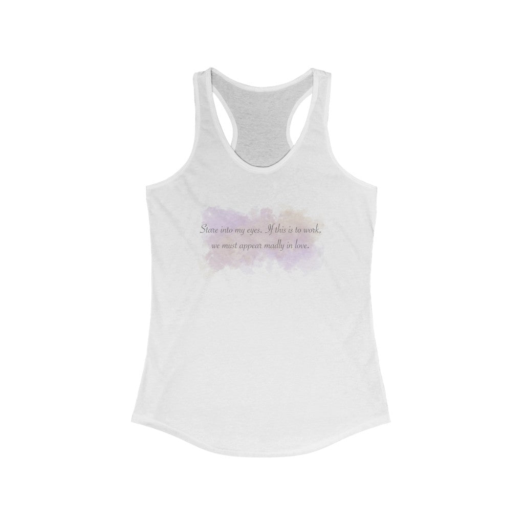 Stare Into My Eyes- Women's Ideal Racerback Tank