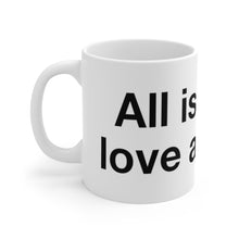 Load image into Gallery viewer, All is Fair- Ceramic Mug 11oz- 1
