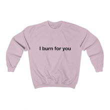 Load image into Gallery viewer, I Burn For You- Unisex Heavy Blend™ Crewneck Sweatshirt
