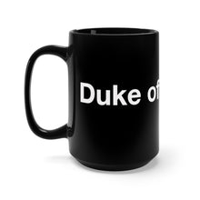 Load image into Gallery viewer, Duke of Hastings- Black Mug 15oz
