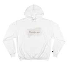 Load image into Gallery viewer, I Burn For You- Champion Hoodie
