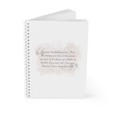 Load image into Gallery viewer, I Cannot Stop Thinking About You- Spiral Notebook
