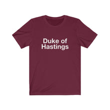 Load image into Gallery viewer, Duke of Hastings-  Unisex Jersey Short Sleeve Tee-2
