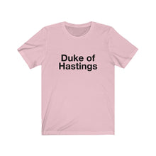 Load image into Gallery viewer, Duke of Hastings-  Unisex Jersey Short Sleeve Tee-1
