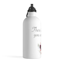 Load image into Gallery viewer, There&#39;s Nothing You Cannot Do- Stainless Steel Water Bottle
