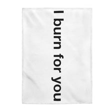 Load image into Gallery viewer, I Burn For You- Velveteen Plush Blanket
